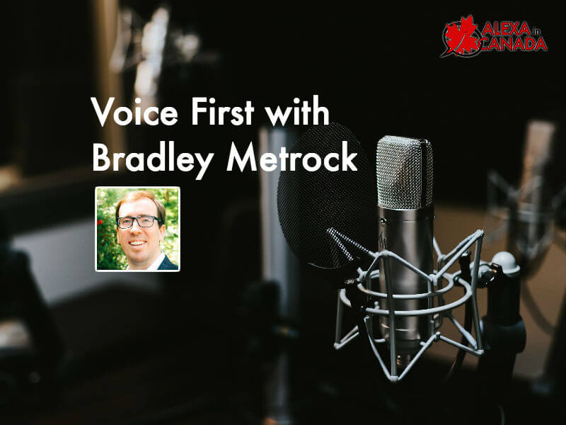 VoiceFirst with Bradley Metrock