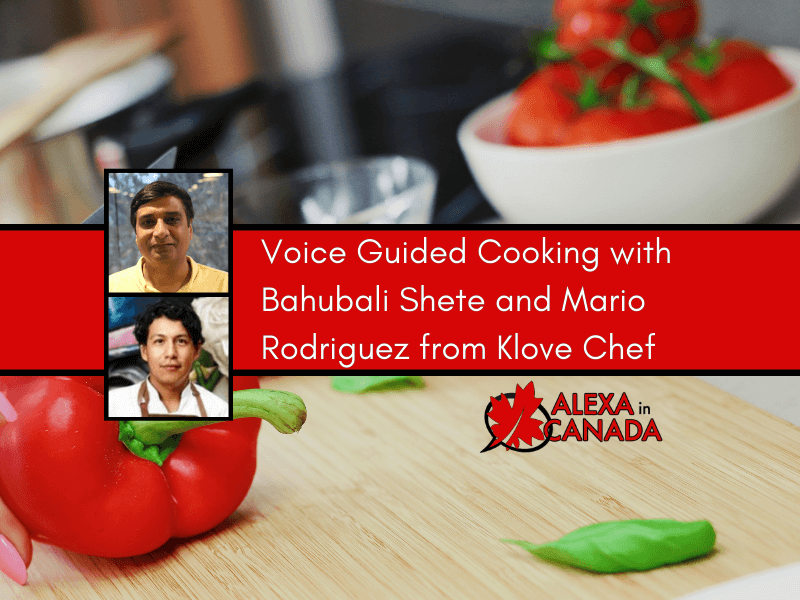 Voice Guided Cooking Bahubali Shete Mario Rodriguez