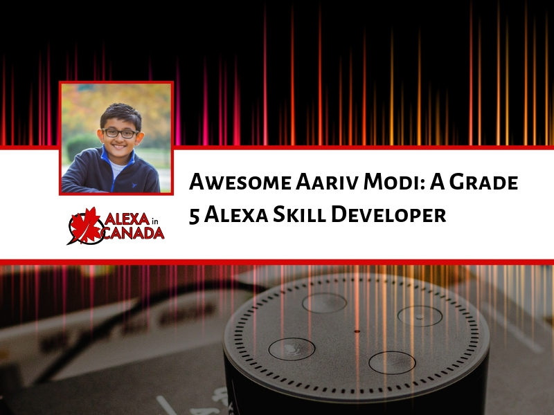 Awesome Aariv Modi: A Grade 5 Alexa Skill Developer
