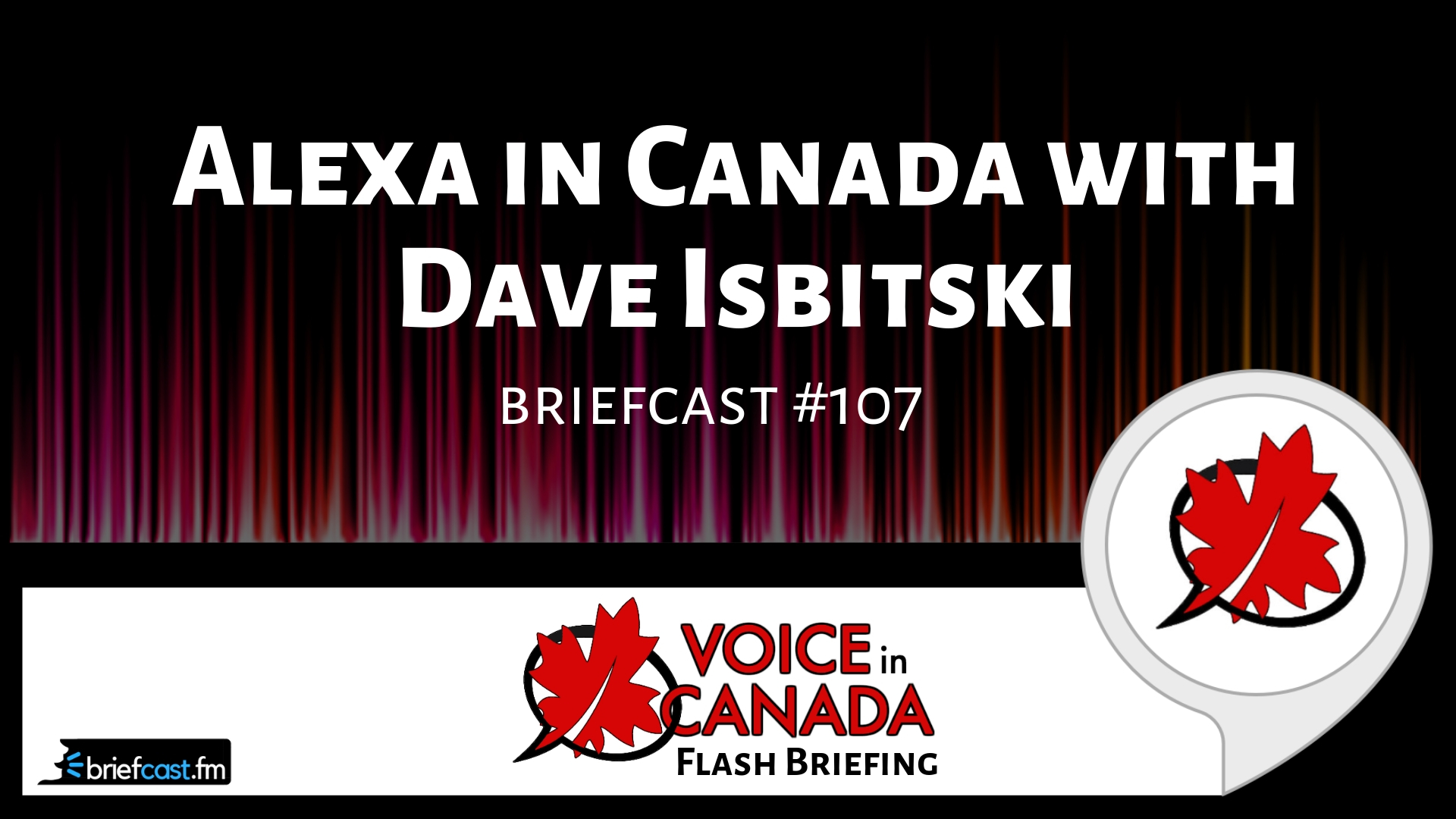Alexa in Canada with Dave Isbitski